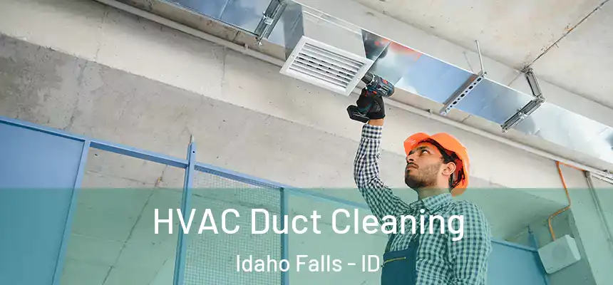  HVAC Duct Cleaning Idaho Falls - ID