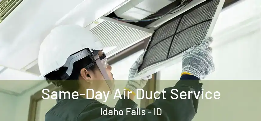 Same-Day Air Duct Service Idaho Falls - ID
